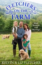 Fletchers on the Farm Mud Mayhem and Marriage. Hardcover New Memoir of Our life, Love Novels and Stories price