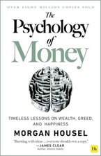 The Psychology of Money: Timeless lessons on wealth, greed, and happiness Business Management Books price