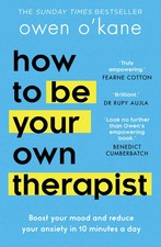 How to Be Your Own Therapist by Owen OKane | Self Help Book for Me | O'Kane Owen Mental Development Books price
