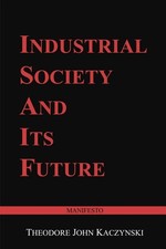 Industrial Society and Its Future: Unabomber Manifesto Ideologies price
