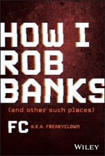 How I Rob Banks: And Other Such Places by FC Barker | Hardcover | 2023 Other Computer Books price