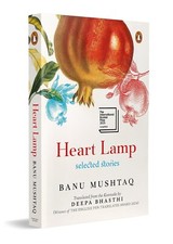 Heart Lamp: Selected Stories by Banu Mushtaq Paperback New book UK Story Books price