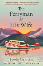 Frode Grytten The Ferryman and His Wife (Paperback) Translated Novels price