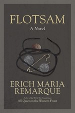 Erich Maria Remarque Flotsam (Paperback) Translated Novels price
