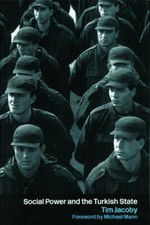 Social Power and the Turkish State - Tim Jacoby - H/B (#40) Turkish and World Politics price