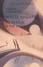 Fyodor Dostoevsky - White Nights  Poor Folk  The Double Wordsworth Cla - H31z American Literature price