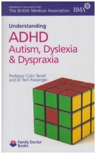 ADHD Autism, Dyslexia and Dyspraxia (Understanding) (Family Doctor Books)-Colin Medical Books price
