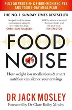 Food Noise: How weight loss medications & smart nutrition can si Medical Books price