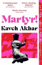 Martyr! by Kaveh Akbar Paperback Family Life Books price