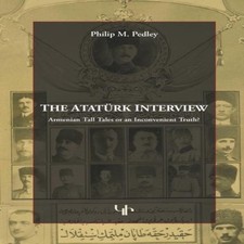 The Ataturk Interview Philip M. Pedley Paperback Garod Books Ltd. Ataturkism price