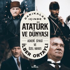 Ilber Ortayli Dakikalar Icinde Atatürk ve Dünyasi - Askeri, Siyasi v (Paperback) Ataturkism price