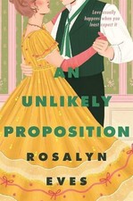 An Unlikely Proposition, Rosalyn Eves, New, Paperback Contemporary Children's Literature price