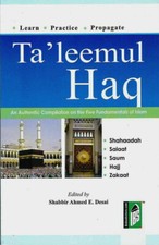 Taleemul Haq: Compilation on the Five Fundamentals of Islam (Ta'leemul Haq - PB) Compilation Books price