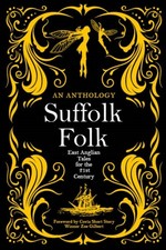 Suffolk Folk by UoS MA Creative Writing Students (Paperback Book) Folk Literature price