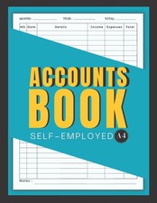 Accounts Book Self Employed: Accounting Book, A4 Simple Bookkeeping Ledger for.. Accounting Finance Books price
