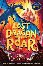 The Lost Dragon of Roar Epic middle grade magical dragon school adventures Fantasy Adventure price