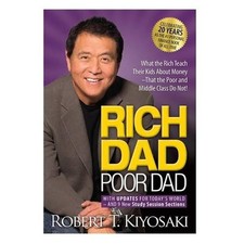 Rich Dad Poor Dad : What the Rich Teach Their Kids about Money That the Poor and Economics and Marketing Books price