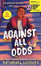 Against All Odds: World Book Day 2026 by Nathanael Lessore Children's Poetry price