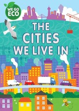 WE GO ECO: The Cities We Live In Social Life / Social Issues price