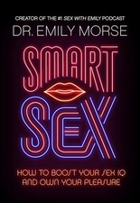 Smart Sex: The self-help book to revolutionise your life with advice on how to Social Life / Social Issues price