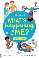 What's Happening To Me? The Boy One (What and Why) By  Alex Frith Social Life / Social Issues price