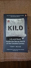 Kilo Toby Muse Life Death Secret World Cocaine Cartels Paperback 2021 Book Social Life / Social Issues price
