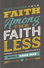 Faith Among the Faithless: Learning from Esther How to Live in a World Gone Mad Social Life / Social Issues price