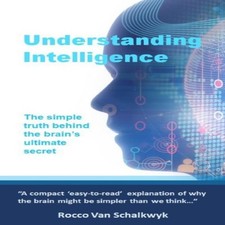 Understanding Intelligence The simple truth behind the brain's ul Attention & Intelligence Development Books price
