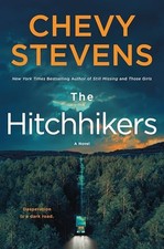 Chevy Stevens - Hitchhikers   A Novel - Paperback - J245z Adventure price