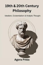 Agora Press 19th & 20th Century Philosophy (Paperback) 19th Century Philosophy price