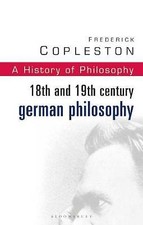 History of Philosophy: Vol 7: 18th and 19th Century German Philosophy by... 19th Century Philosophy price