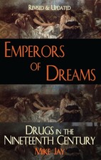 Emperor of Dreams: Drugs in the 19th century (Dedalus by Mike Jay (PB 2025) 19th Century Philosophy price