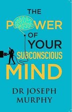 The Power of Your Subconscious Mind By Dr Joseph Murphy Paperback NEW Success Books price