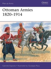 Ottoman Armies 18201914: 551 by Gabriele EspositoGiuseppe (PB 2023) Ottoman History price