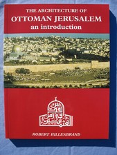The Architecture of Ottoman Jerusalem, An Introduction Ottoman History price