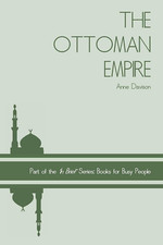 The Ottoman Empire: 3 ('In Brief' Books for Busy People) the New Ottoman History price