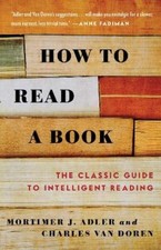 Charles Van Doren Mortimer J. Adler How to Read a Book (Paperback) Literary Studies price