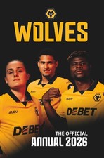 Wolverhampton Wanderers FC Official Annual 2026 Media and Communication Books price
