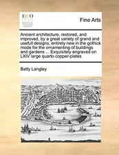 Langley - Ancient architecture restored and improved by a great var - X555z English Art and Architecture price