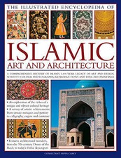 Illustrated Encyclopedia of Islamic Art and Architecture by Moya Carey... English Art and Architecture price