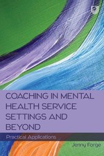 Coaching in Mental Health Service Settings and Beyond by Jenny Forge | Paperback Open Education Books and Sets price