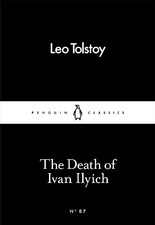 Leo Tolstoy The Death of Ivan Ilyich (Paperback) Penguin Little Black Classics Russian Literature price