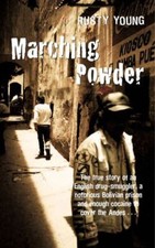 Marching Powder by Rusty Young, New Book Criminal Law price
