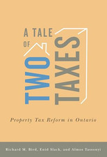 A Tale of Two Taxes - Property Tax Reform in Ontario - Paperback NEW Bird, Richa Tax Law price