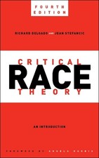 Critical Race Theory, Fourth Edition by Richard Delgado, Jean... - 9781479818259 Civil Law price