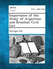 Gil - Importance of the Study of Argentine and Brazilian Civil Law - N - X555z Civil Law price