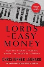 The Lords of Easy Money By Christopher Leonard - Non Fiction - Paperback Political Science price