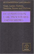 EU Competition Law: Procedures and Remedies (Eu Competition Law Library), Gray, Competition Law price