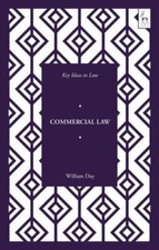 Key Ideas in Commercial Law by William Day Commercial Law price