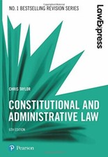 Law Express: Constitutional and Administrative Law, 6th edition By Chris Taylor Administrative Law price